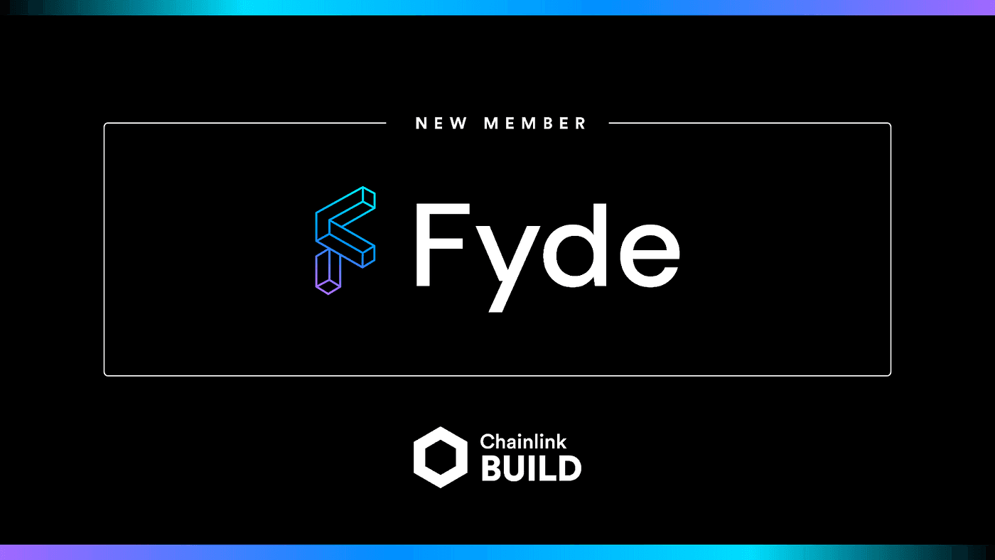 Fyde Treasury Joins Chainlink BUILD to Help Boost the Adoption of Crypto Treasury Management Infrastructure